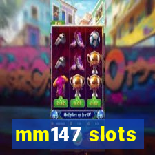 mm147 slots